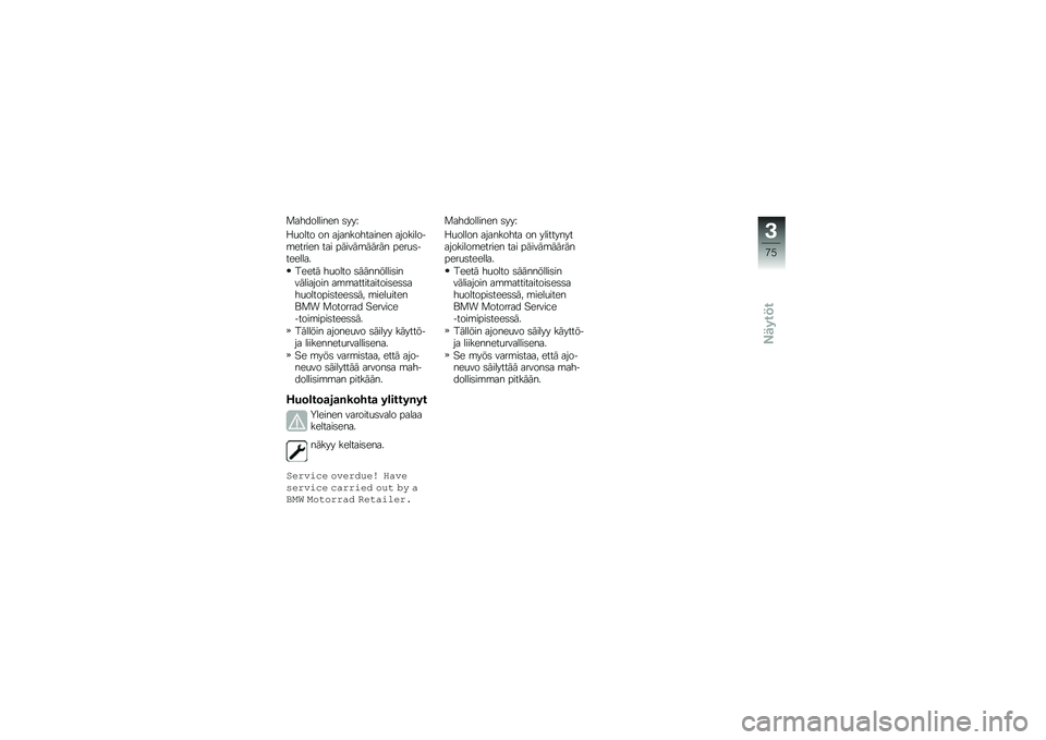 BMW MOTORRAD F 750 GS 2018  Käsikirja (in Finnish) �
���������� �	���C
�:�
���� �� ������������� ���������\b������ ��� ������\b����� ����
�	��������
����� ��
���� �	����