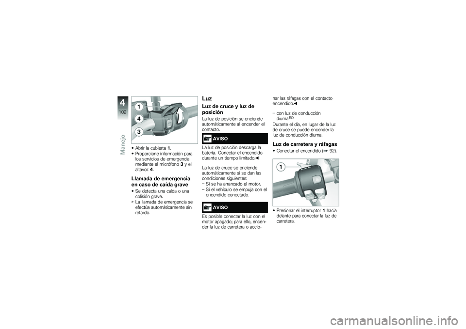BMW MOTORRAD F 750 GS 2019  Manual de instrucciones (in Spanish) �+��	��	 �� ��
����	����
��	����	����� �����	�
����� ���	���� ���	������ �� ��
��	�\b������
������� �� �
���	������"� ������