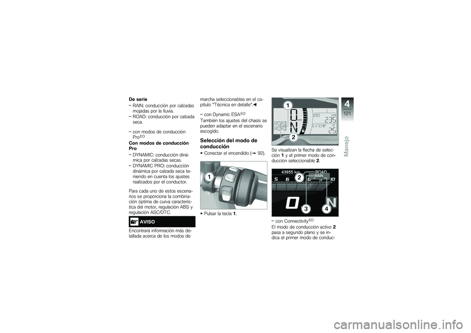 BMW MOTORRAD F 750 GS 2019  Manual de instrucciones (in Spanish) �1� �����
�>�+�:��I �����
����� ���	 ���� �����
��(���� ���	 �� ���
����
�>�G�+�!�I �����
����� ���	 ���� ��������
��� �
���� �� 