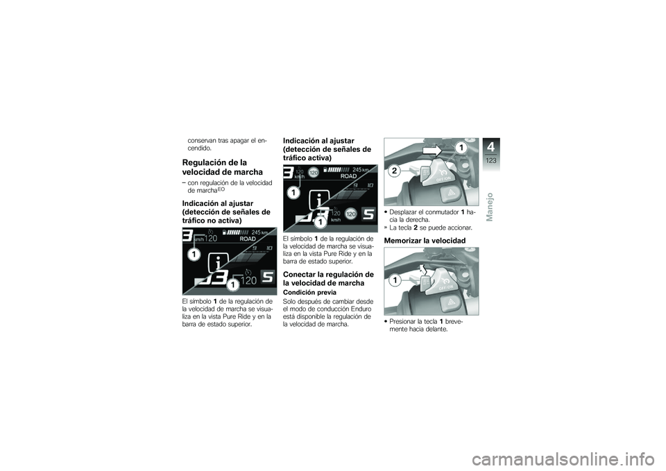 BMW MOTORRAD F 750 GS 2019  Manual de instrucciones (in Spanish) ������	��� ��	�� ����\b��	 �� ���&��������
�;�����	�
��-� �� ��	
����\b�
���	� �� ��	��
�A�	
��� �	��\b�
������ �� �� �����������
