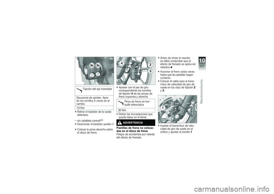 BMW MOTORRAD F 750 GS 2019  Manual de instrucciones (in Spanish) �6��(����� ��� ��(� �����	�����
�,���
����� �� ���	�����I �+��	��&���	 ��� ���	������ �2 ����� �� �����
���
�/�1 ��

�>����	��	 ��