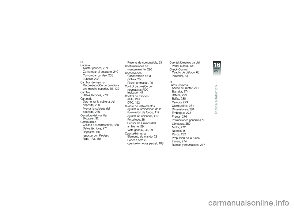 BMW MOTORRAD F 750 GS 2019  Manual de instrucciones (in Spanish) �,�7������+�(�
����	 �������" �9�4�1
�7��
��	����	 �� ����\b�����" �9�0�.
�7��
��	����	 �������" �9�4�3
�$�
��	����	�" �9�4�3
�7��
����	 �� �
��	���