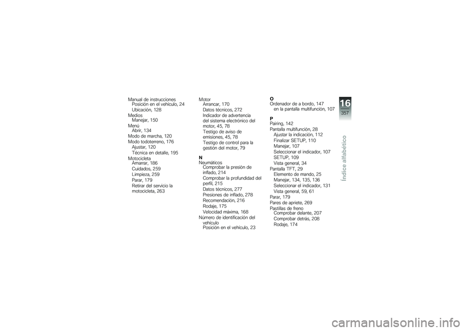 BMW MOTORRAD F 750 GS 2019  Manual de instrucciones (in Spanish) ����
�� �� �����	�
��������������� �� �� ������
���" �9�0
�?���������" �/�9�3
�����������(��	�" �/�8�.
����-�+��	��	�" �/�4�0
���� ��