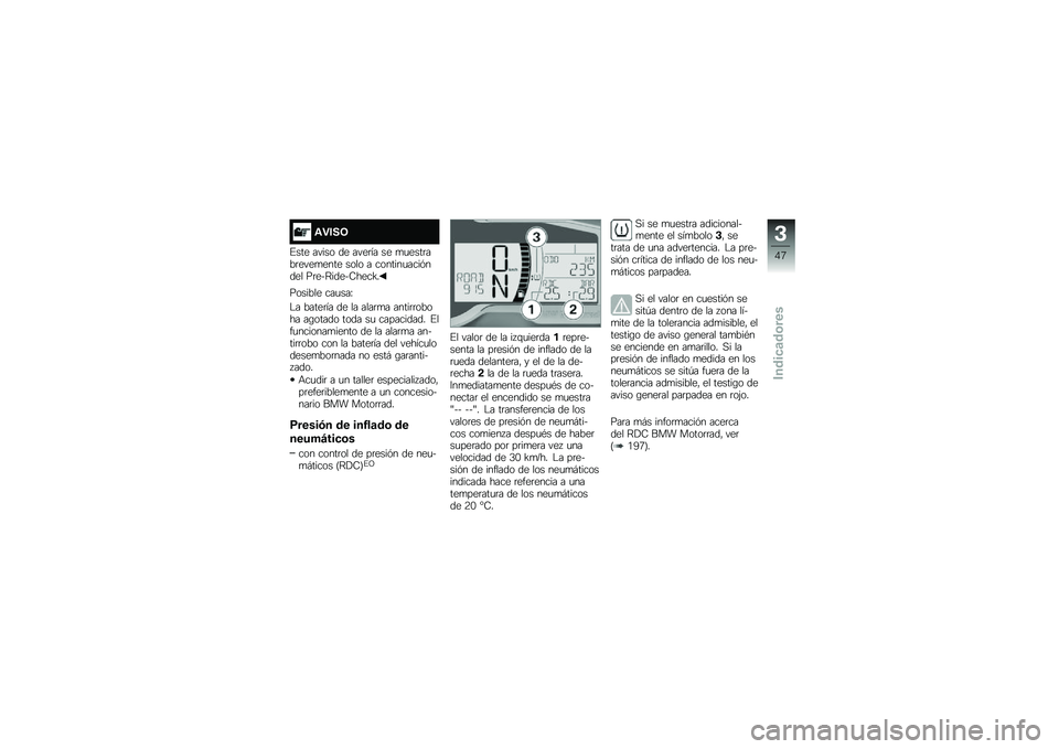 BMW MOTORRAD F 750 GS 2019  Manual de instrucciones (in Spanish) �\f� ���:
�%��� ����� �� ����	�� �� �
�
����	���	����
���� ���� � �������
�������� ��	��&�>����&�7����S�
������� ���
���I
�$� ��