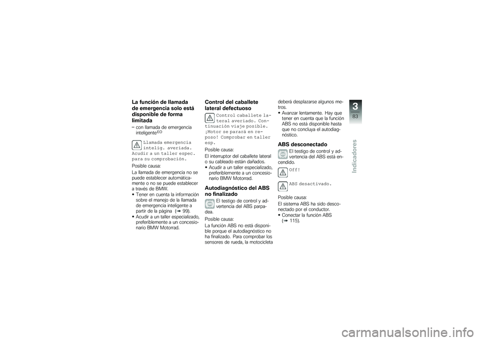 BMW MOTORRAD F 750 GS 2019  Manual de instrucciones (in Spanish) �<�	 �3���
��-� �� ���	��	��	
�� ��������
��	 ��\b��\b ����B
�����\b���*�� �� �3�\b���	
������	��	
��� ����
��� �� ��
��	�\b����������
