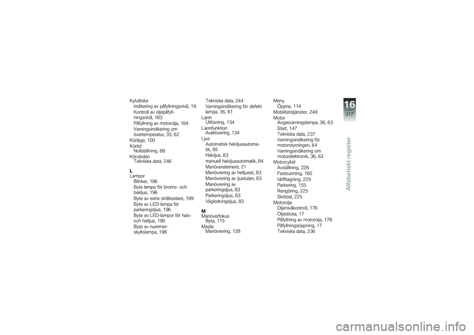 BMW MOTORRAD F 750 GS 2019  Instruktionsbok (in Swedish) �<�!�����
��\b�9��
������� �\b� �%���!�������
�����" �*�,
�<�\f����\f�� �\b� �\f��$��%���!��������
�����" �*�.�=
�C���!������ �\b� ��\f��\f��