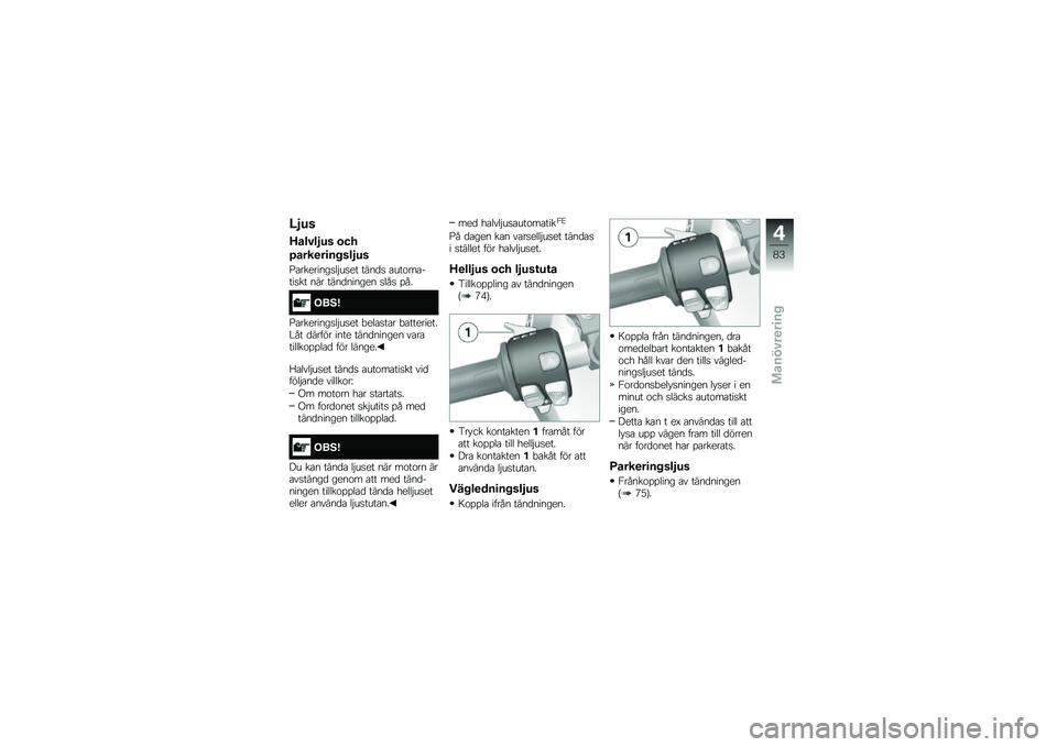 BMW MOTORRAD F 750 GS 2019  Instruktionsbok (in Swedish) �C�5��
�D���"��5�� �\b��
�-����
��
�����5��
�C�\b��������
��$��
�� ����
�
 �\b���\f��\b����
�� ��� ����
������ �
���
 �%��
���2�<
�C�\b���