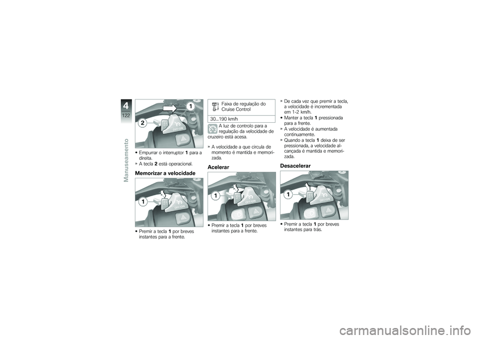 BMW MOTORRAD F 750 GS 2019  Manual do condutor (in Portuguese) �4�	�
�\f���� �
 �������\f�
��
��$�
��� ���������
� ���\b�������+ �
�
����\b��
����
����
���5�\f� �\f ���)�
���	�\f�	�
�0���	�� � ���\b���$