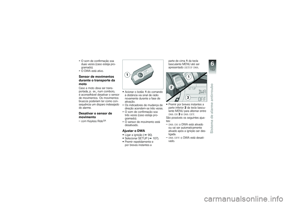 BMW MOTORRAD F 750 GS 2019  Manual do condutor (in Portuguese) �1 ��
�	 �� �\b�
�����	��$�*�
 ��
���\f�� ���!�� �M�\b���
 �����6� �
��
�����	���
�N�
�1 �@�� ����+ �����
�
���\b��
� �	� ��
�����\b��
�
�	���\f