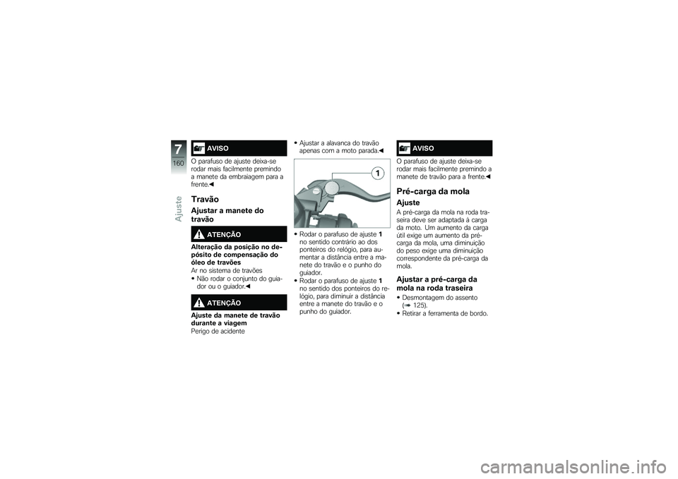 BMW MOTORRAD F 750 GS 2019  Manual do condutor (in Portuguese) �2�(�"��<
�1 �
�����\f��
 �� ��6�\f��� ����.������
��� �	��� ���\b���	���� �
���	����
� �	����� �� ��	��������	 �
��� ��������
�/��\f