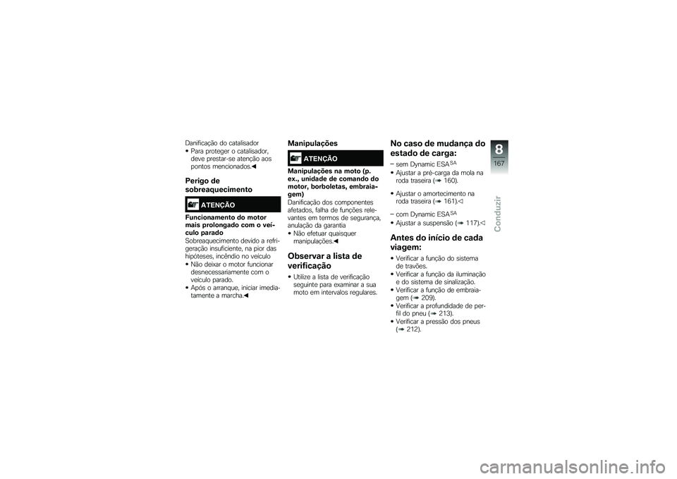 BMW MOTORRAD F 750 GS 2019  Manual do condutor (in Portuguese) �@������\b��$�*�
 ��
 �\b���������
�
�0��� �
��
����� �
 �\b���������
��"���� �
��������� �����$�*�
 ��
��
�
���
� �	���\b��
����
��
�C�