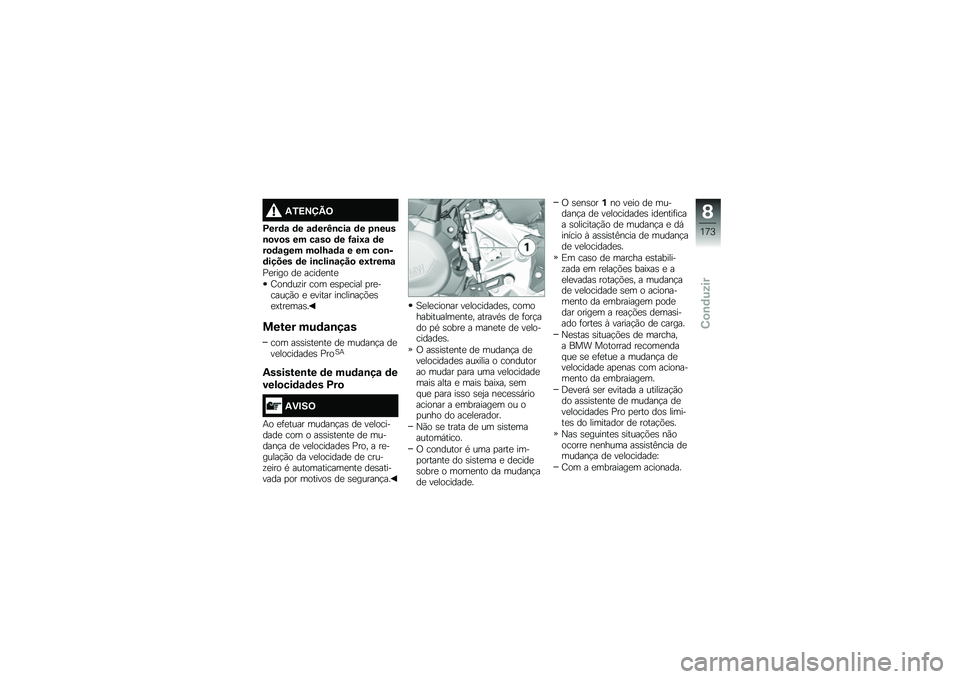 BMW MOTORRAD F 750 GS 2019  Manual do condutor (in Portuguese) �2�/�=�>�?�A�<
�C���	�\f �	� �\f�	���K�\b���\f �	� ��\b����\b�
��
� �� ��\f��
 �	� �G�\f��:�\f �	���
�	�\f��� ��
�)�M�\f�	�\f � �� ��
�\b��	����� �	� ��\b��)��\