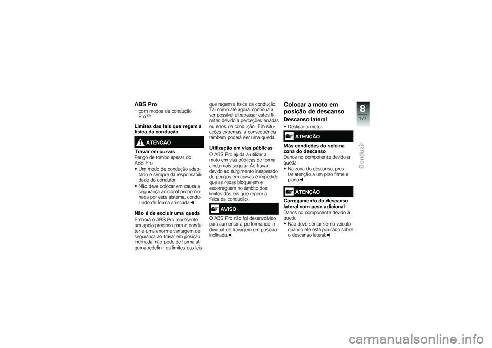 BMW MOTORRAD F 750 GS 2019  Manual do condutor (in Portuguese) �2�� �C��

�\b�
�	 �	�
��
� �� �\b�
���\f�$�*�
�0��
�B�
�O������ �	�\f� �)��� �F�� ����� �\f�G�����\f �	�\f ��
�\b�	����

�2�/�=�>�?�A�<
�/��\f��\f� �� ����