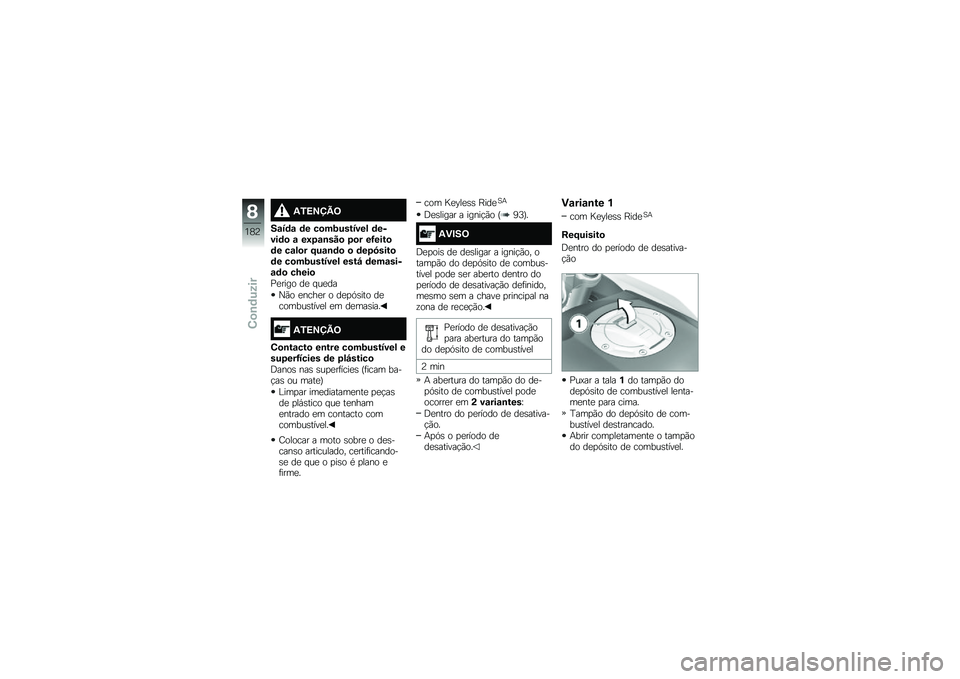 BMW MOTORRAD F 750 GS 2019  Manual do condutor (in Portuguese) �2�/�=�>�?�A�<
��\f��	�\f �	� ��
���������) �	�����	�
 �\f ��:��\f�\b���
 ��
� ��G����
�	� ��\f�)�
� �F��\f�\b�	�
 �
 �	���7����
�	� ��
���������) ����H