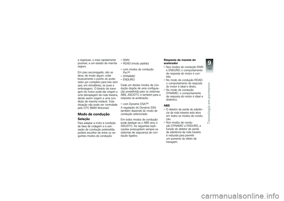 BMW MOTORRAD F 750 GS 2019  Manual do condutor (in Portuguese) � ����������" �
 �	��� ���
����	�����
�
�������" � �\f�	 ������
 �� �	���\b������\f��
�
�4�	 �
���
 ���\b�
��������
�" ��*�
 �������" ��