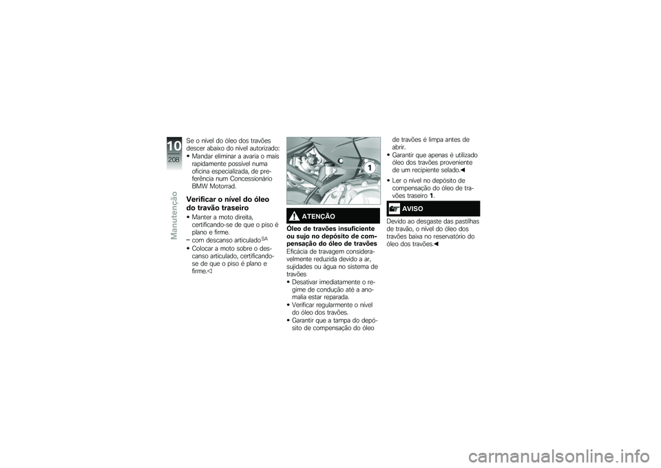 BMW MOTORRAD F 750 GS 2019  Manual do condutor (in Portuguese) �B� �
 ����� ��
 �A���
 ��
� �����(������\b�� �����.�
 ��
 ����� ��\f��
���!���
�R
������ ����	���� � ������ �
 �	������
����	����