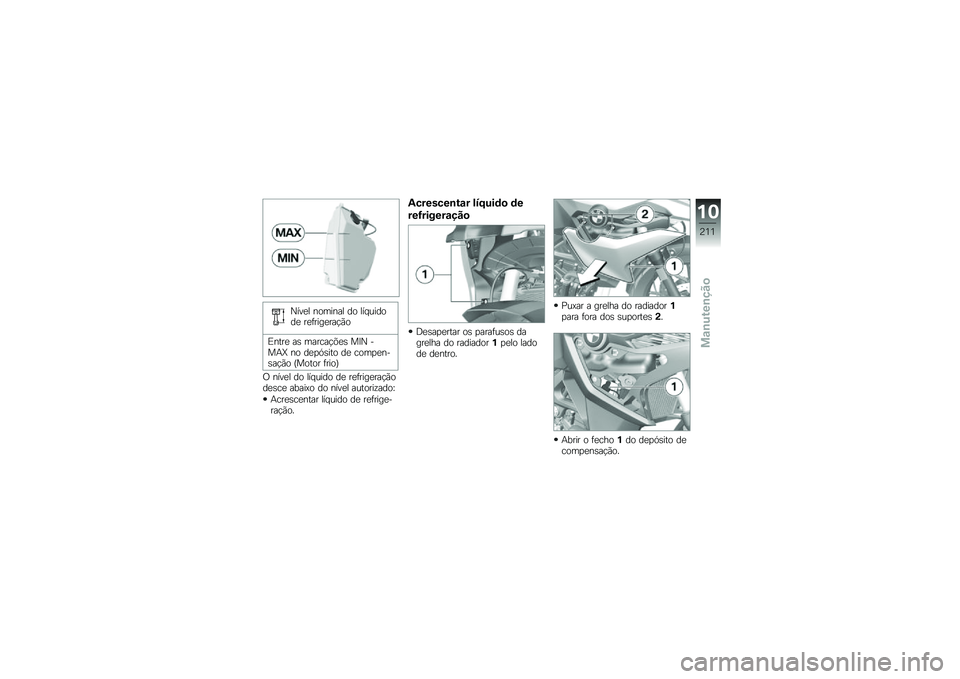 BMW MOTORRAD F 750 GS 2019  Manual do condutor (in Portuguese) �P���� ��
�	���� ��
 ���#�\f���
�� ����������$�*�

�4���� �� �	���\b��$�(�� ��E�P ����l ��
 ���
�A����
 �� �\b�
�	�
������$�*�
 �M��
��
� ���