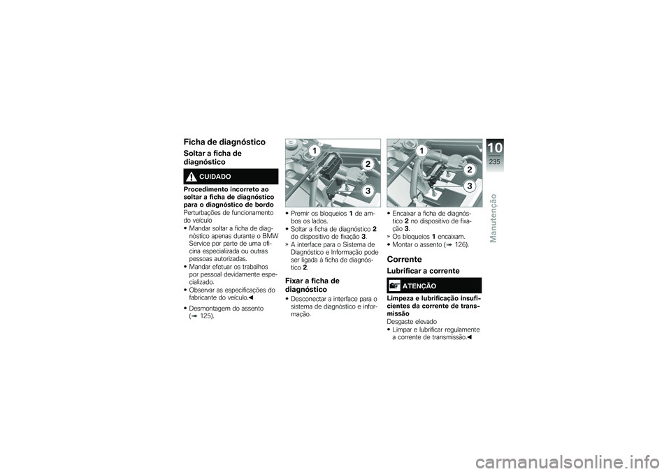 BMW MOTORRAD F 750 GS 2019  Manual do condutor (in Portuguese) �0���M�\f �	� �	��\f��\b�7�����

��
�)��\f� �\f �G���M�\f �	�
�	��\f��\b�7�����

�4�;�"�8�2�8�<
�C��
���	����\b��
 ��\b��
�����
 �\f�
��
�)��\f� �\f �G���M�\f �	