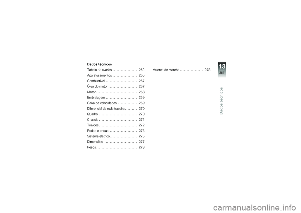 BMW MOTORRAD F 750 GS 2019  Manual do condutor (in Portuguese) �8�\f�	�
� ��9��\b���
�
�L����� �� ������� � � � � � � � � � � � � � � � � � � �>�<�>
��
�����\f���	����
� � � � � � � � � � � � � � � �