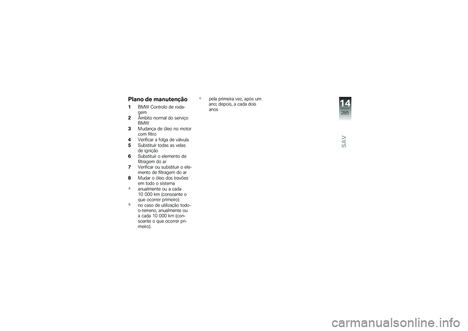 BMW MOTORRAD F 750 GS 2019  Manual do condutor (in Portuguese) �C�)�\f�\b�
 �	� ��\f�\b����\b���

�$��� �2�
����
��
 �� ��
������	
��n�	����
 ��
��	�� ��
 ������$�
���
�+��\f����$� �� �A���
 ��
 �	�
��
��\b�
�	 �