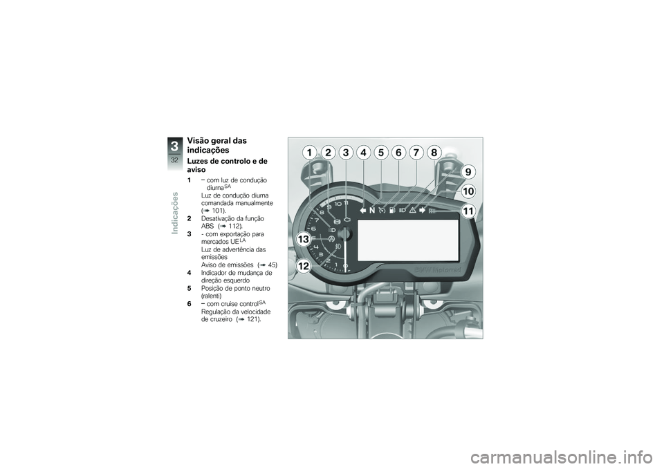 BMW MOTORRAD F 750 GS 2019  Manual do condutor (in Portuguese) �(����
 ����\f�) �	�\f�
��\b�	���\f����
�O��5�� �	� ��
�\b���
�)�
 � �	�
�\f����

�$�\b�
�	 ��\f�! �� �\b�
���\f�$�*�
���\f����B�
��\f�! �� �\b�
���\f�$�*�
 �