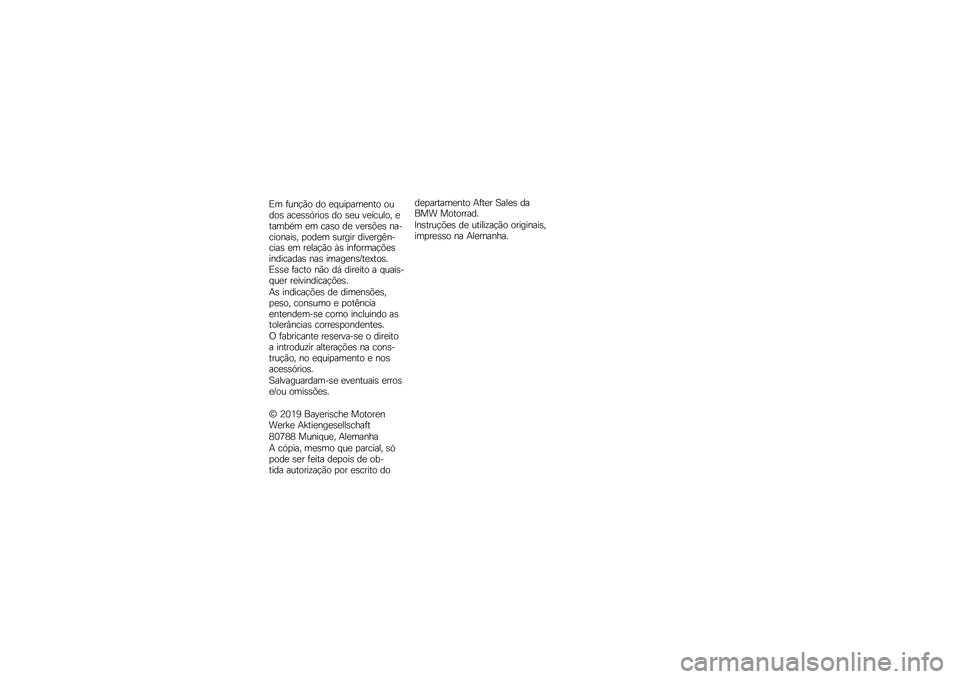 BMW MOTORRAD F 750 GS 2019  Manual do condutor (in Portuguese) �&� ��	���� �� ��,�	�
������� ��	��� �������\f�
�� �� ���	 �����	���- �����*�.� �� ���� �� ���\f��/�� ���)��
����
��- ����� ��	�\f�