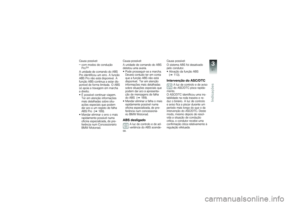 BMW MOTORRAD F 750 GS 2019  Manual do condutor (in Portuguese) �2��\f�� �
�
�������R
�\b�
�	 �	�
��
� �� �\b�
���\f�$�*�
�0��
�B�
� �\f������ �� �\b�
�	����
 ��
 ���B�0��
 ���������\b�
�\f �\f�	 ����
� � ��\f��$�*�
