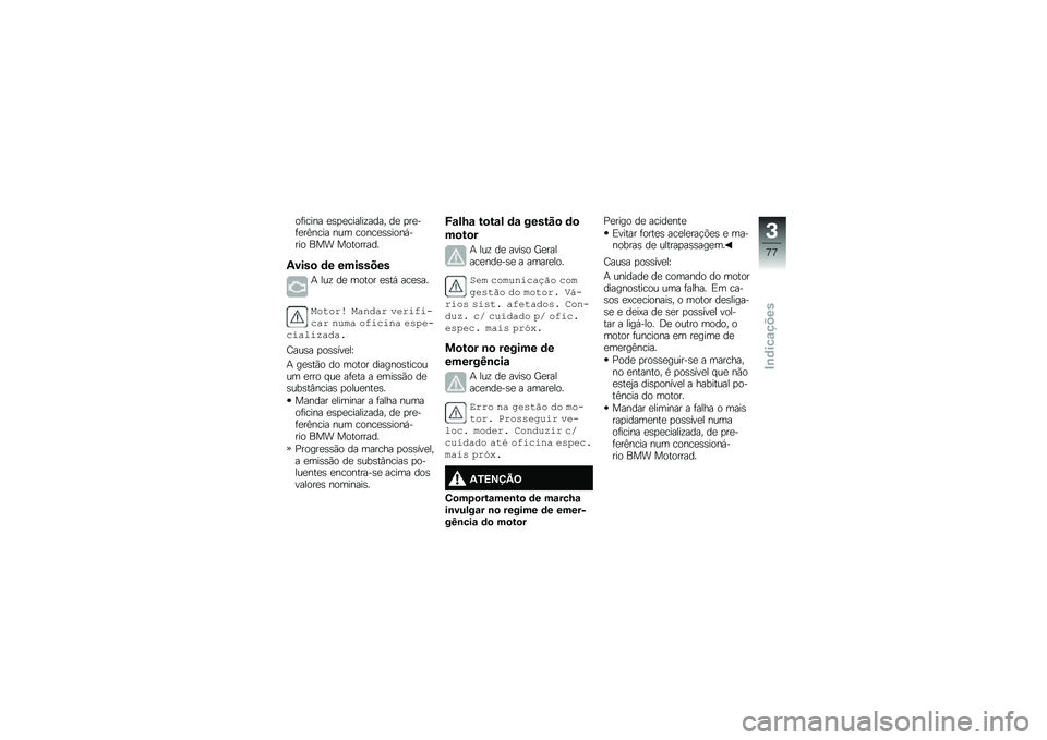 BMW MOTORRAD F 750 GS 2019  Manual do condutor (in Portuguese) �
���\b��� ���
��\b�����!����" �� �
���������\b�� ��\f�	 �\b�
��\b�����
��+����
 ��� ��
��
�����
�2����
 �	� ��������
� ��\f�! �� �	�
��