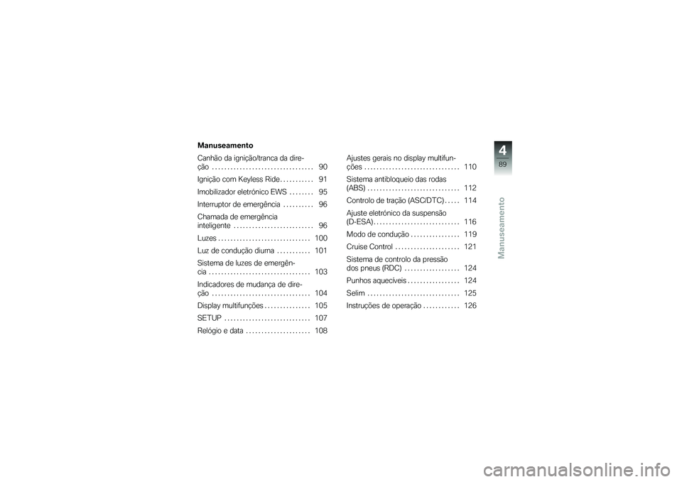 BMW MOTORRAD F 750 GS 2019  Manual do condutor (in Portuguese) ��\f�\b����\f���\b��

�2����*�
 �� �����$�*�
�I�����\b� �� �����
�$�*�
 � � � � � � � � � � � � � � � � � � � � � � � � � � � � � � � � � �