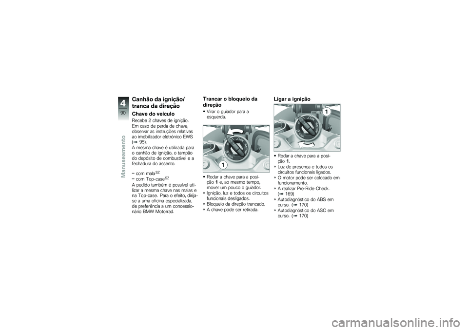 BMW MOTORRAD F 750 GS 2019  Manual do condutor (in Portuguese) �4�\f�\b�M��
 �	�\f ���\b����
�J
���\f�\b��\f �	�\f �	������

�4�M�\f�� �	�
 ������)�

�K��\b��� �> �\b����� �� �����$�*�
�
�4�	 �\b���
 �� �
���� �� �\b