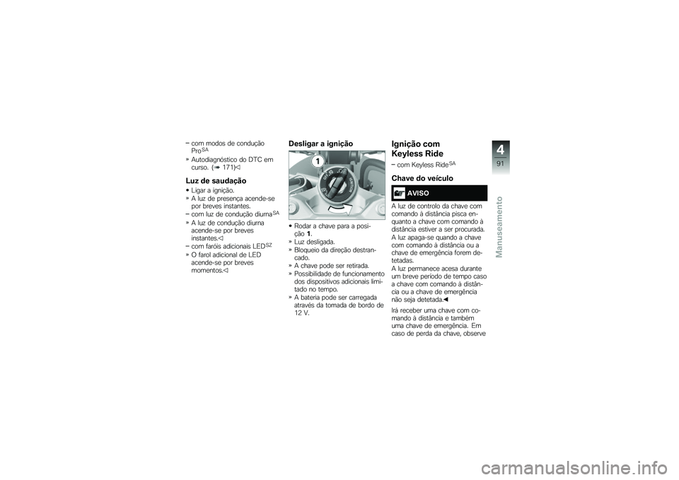 BMW MOTORRAD F 750 GS 2019  Manual do condutor (in Portuguese) �\b�
�	 �	�
��
� �� �\b�
���\f�$�*�
�0��
�B�
��\f��
������A����\b�
 ��
 �@�L�2 ��	�\b�\f���
� �M�9�F�9�N
�O��5 �	� ��\f��	�\f���

����� � �����$�*�
�
� ��\f�!