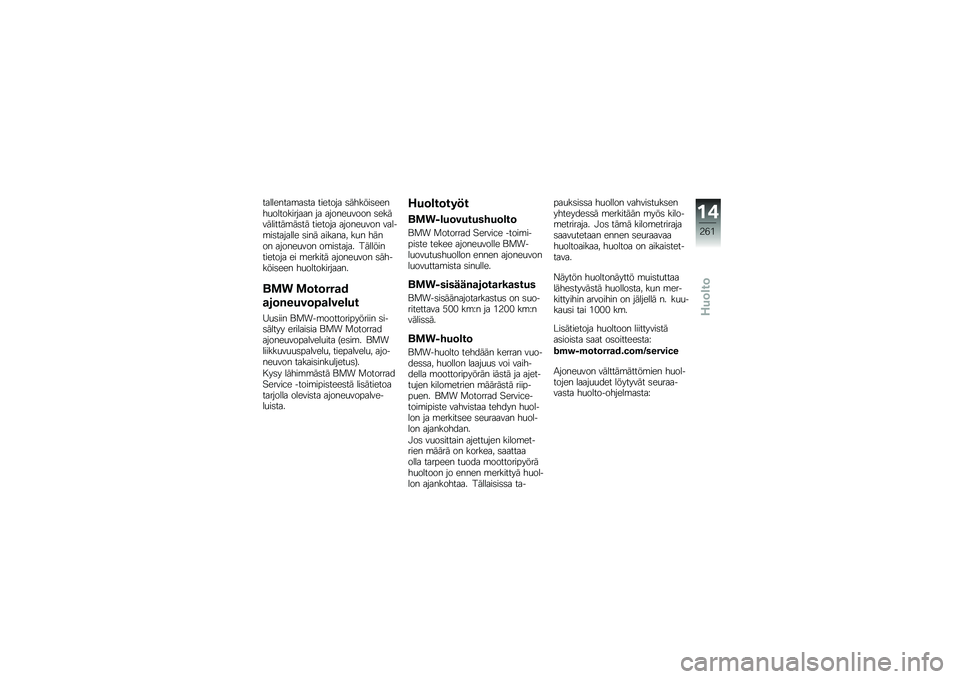 BMW MOTORRAD F 750 GS 2019  Käsikirja (in Finnish) ��
�
�
�\b���
��
���
 ���\b����
 ��	�!�� ���\b�\b��!���
�������
�
� ��
 �
����\b��\f��� ��\b��	�\f�	�
����	��	���	 ���\b����
 �
����\b��\f�� �\f�
�
