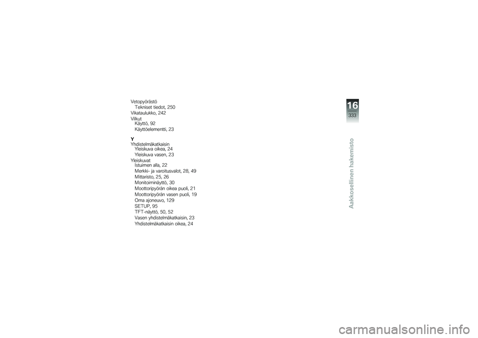 BMW MOTORRAD F 750 GS 2019  Käsikirja (in Finnish) �/�\b����� ��	��� ��\b�����\b� ���\b���� �+�6�%
�/���
��
��
����� �+��+
�/��
�����	���� � �(�+
��	���� �\b�
�\b��\b����� �+�5
��-�!�����\b�
��	��