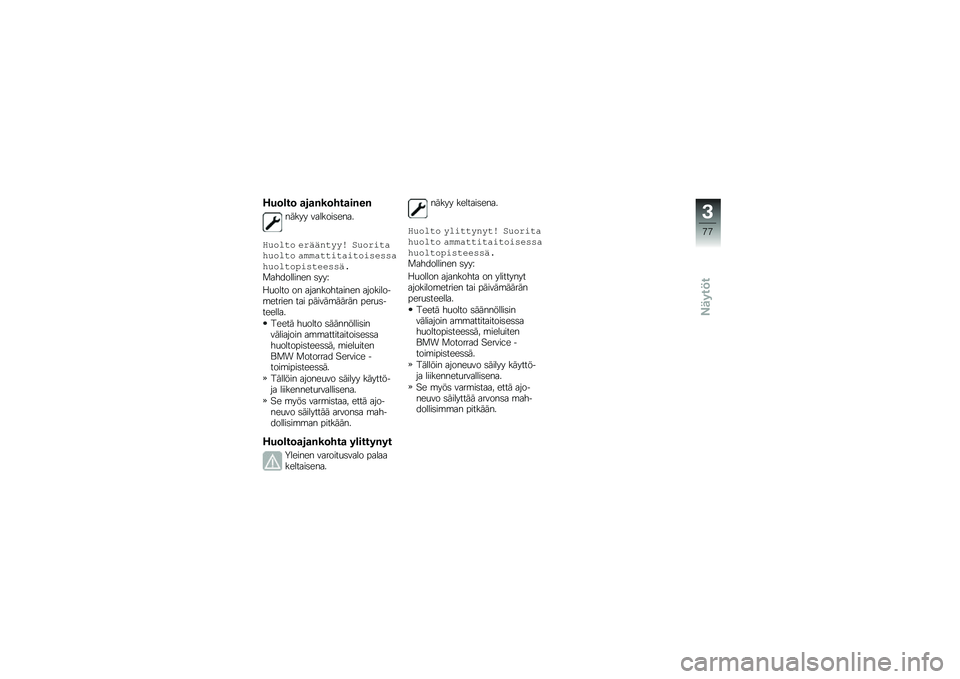 BMW MOTORRAD F 750 GS 2019  Käsikirja (in Finnish) �.�\f���� �	��	������	���
�
��	��� �\f�
�
�����\b��
�
�2���$�"� ������"�!�!� �
�����"��,���$�"� �����"�"��"���"���(��(�(��,���$�"��&��(�"���(�(