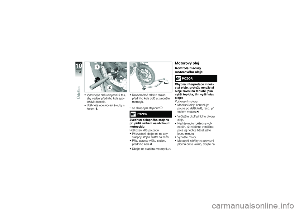BMW MOTORRAD F 750 GS 2019  Návod k obsluze (in Czech) �1�������\f�
� ��%� �&��������&�
���	��%� ������ �� ������ ���� �\b���(������� ���\b�����"
�E�
�����
� �&����/����� ����&�%� �\b��