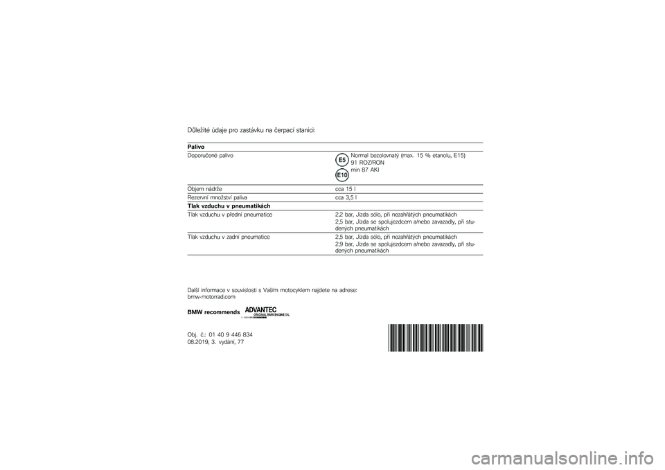 BMW MOTORRAD F 750 GS 2019  Návod k obsluze (in Czech) �@�,���1�
�	�+ �3��
�� ��� ��
��	���\f�  �\b�
 �����
�� ��	�
�\b�
��
�A
���
���
�@����� ���\b�+ ��
��
���?���%�
� ��������\b�
�	�( �$�%�
�-�* �8�B �C ��	�