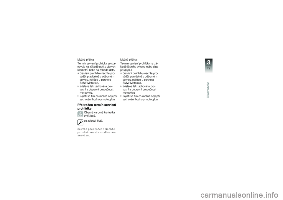 BMW MOTORRAD F 750 GS 2019  Návod k obsluze (in Czech) ���
�� �� ������M
������ �\b�����\b�� ��������� �\b� �\b�
��(����&�\f� �� ������� ����
�& �&�\f��
�$���������
��! ���%� �� �������