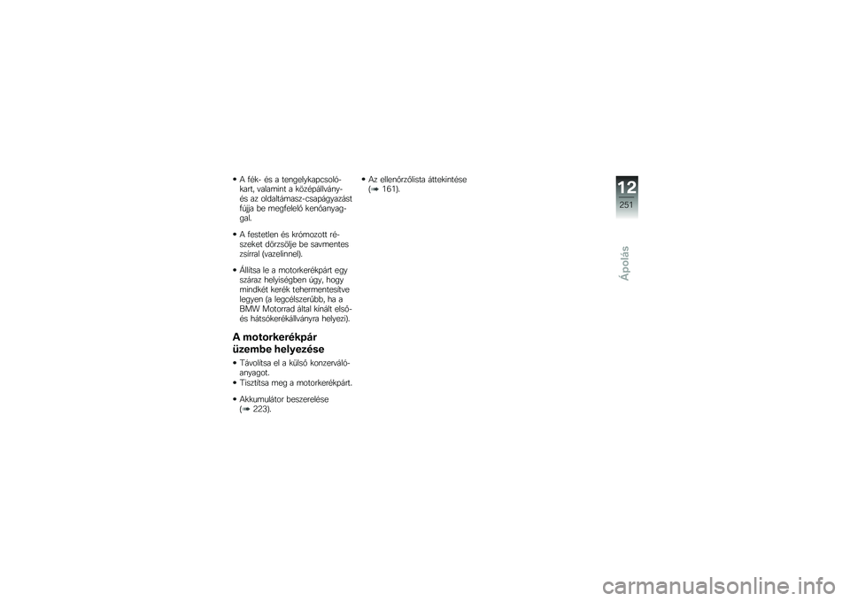 BMW MOTORRAD F 750 GS 2019  Kezelési útmutató (in Hungarian) �* �2�"�
�# �"� � ���\f�����
��/�0����-�#�
���� �!����	�)�\f� � �
���"�/����!��\f��#�"� �� ��������	����#�0���/���������2�(��� �%� �	���2���
