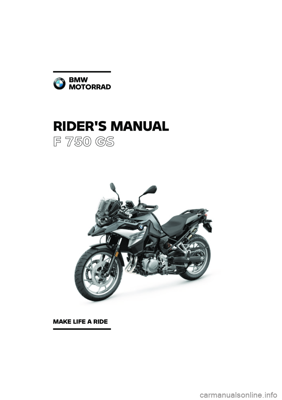 BMW MOTORRAD F 750 GS 2020  Riders Manual (in English) ������� �\b�	�
��	�\f
� ��� �\b�	
�
�\b�
�\b������	�
�\b�	�� �\f��� �	 ���� 