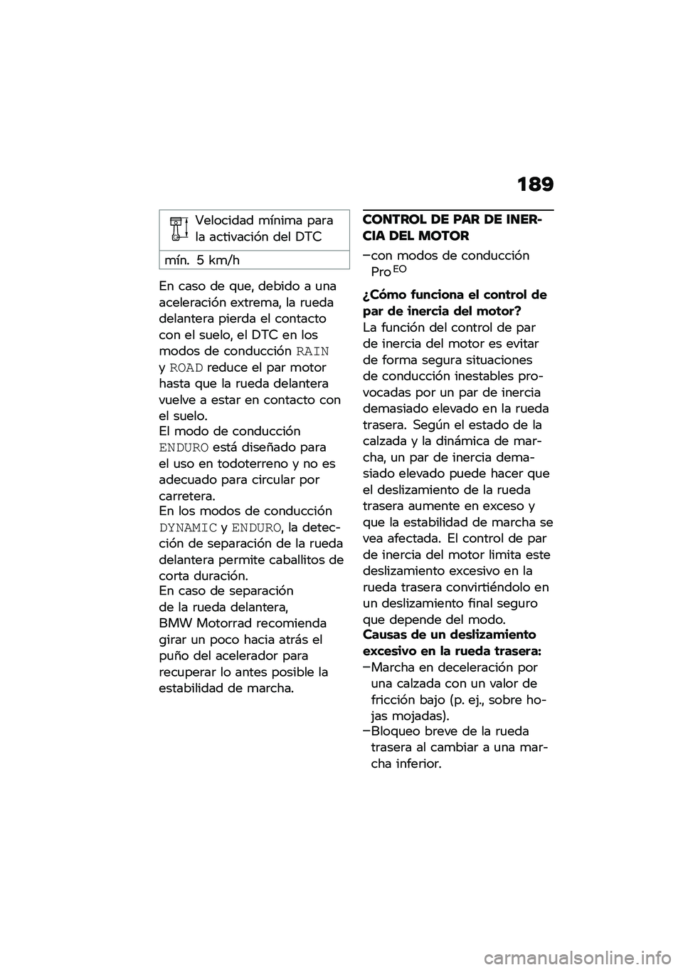 BMW MOTORRAD F 750 GS 2020  Manual de instrucciones (in Spanish) ��<�?
�V�������� �
����
� ���	��� ���������� ��� �!�6�7
�
��� �C �W�
�E�
�%� ���� �� �\f�
��" ������ � �
��������	����� ��)��	��
��" �
