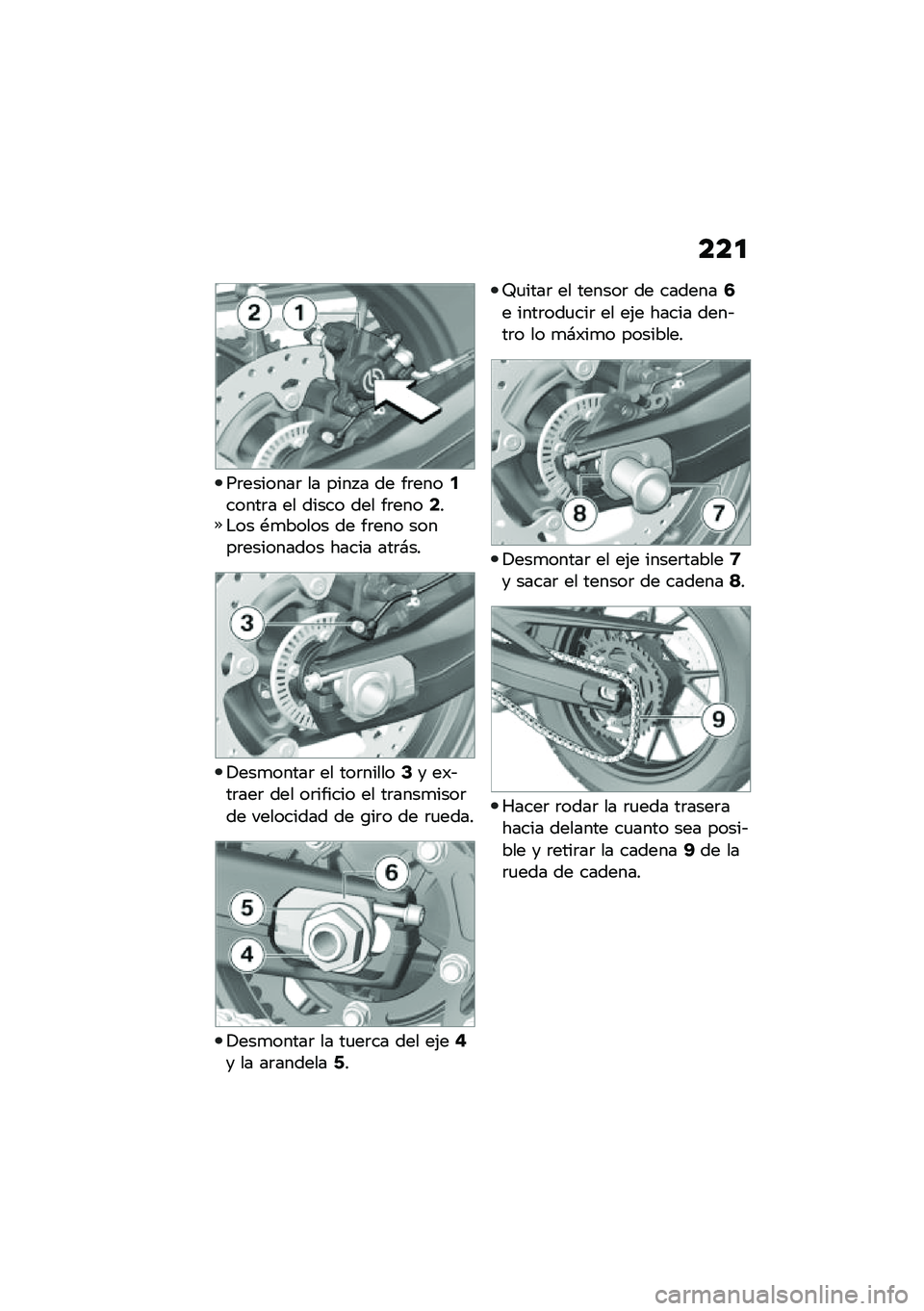 BMW MOTORRAD F 750 GS 2020  Manual de instrucciones (in Spanish) ���
��	�������	 �� ���� � �� ��	����5�����	� �� ����� ��� ��	����7��$�� �*�
����� �� ��	��� �����	��������� ����� ���	�#��
