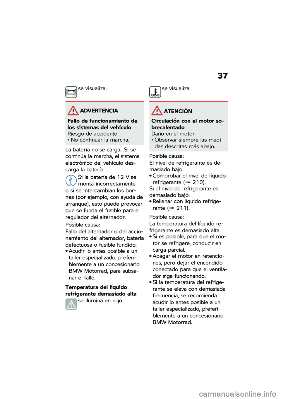 BMW MOTORRAD F 750 GS 2020  Manual de instrucciones (in Spanish) �C�9
�� ����
���� ��
�����������
�J��
�
� �� ��\f�������
����	� ���
��\b �\b��\b�	��
��\b ���
 �-��.�/��\f�
��4����\b� �� ����������� �