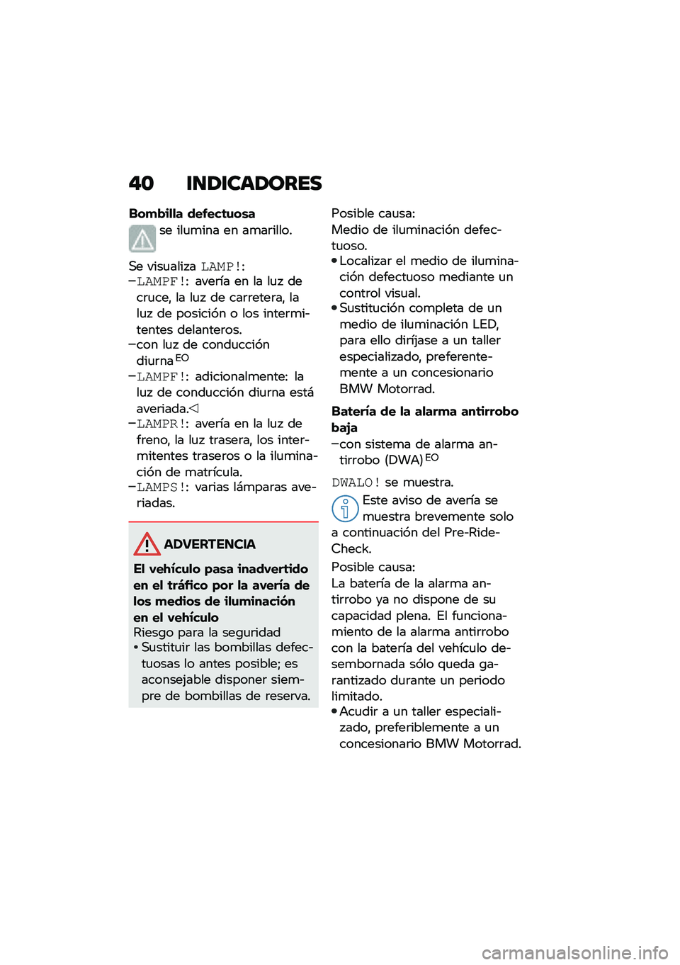 BMW MOTORRAD F 750 GS 2020  Manual de instrucciones (in Spanish) �$�\f ������	��\b���
���
�"��
�
� ������	�\f��\b�
�� ���
�
��� �� ��
��	�����
�,� ����
���� �������:�������: ����	�� �� �� ��
�  ���