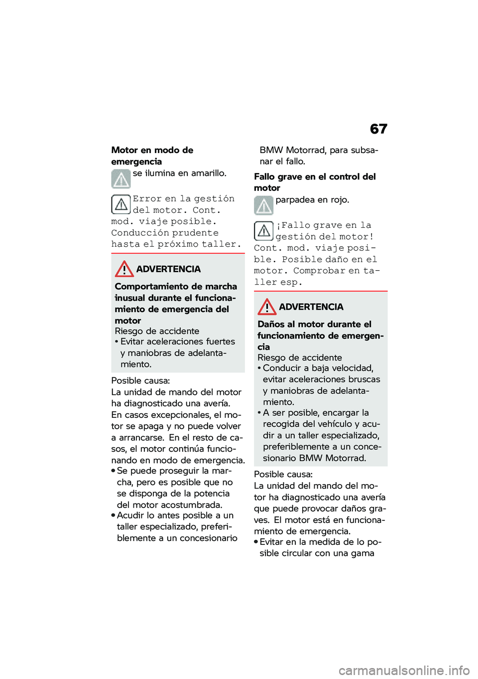 BMW MOTORRAD F 750 GS 2020  Manual de instrucciones (in Spanish) �5�9
� ��	�� �� �
��� ����
���+�����
�� ���
�
��� �� ��
��	�����
�	�$�$��$ ��  �� �0��-���.� �"�� �!����$�% ��� ��%�!��"�% ����,� �1��-��+���%