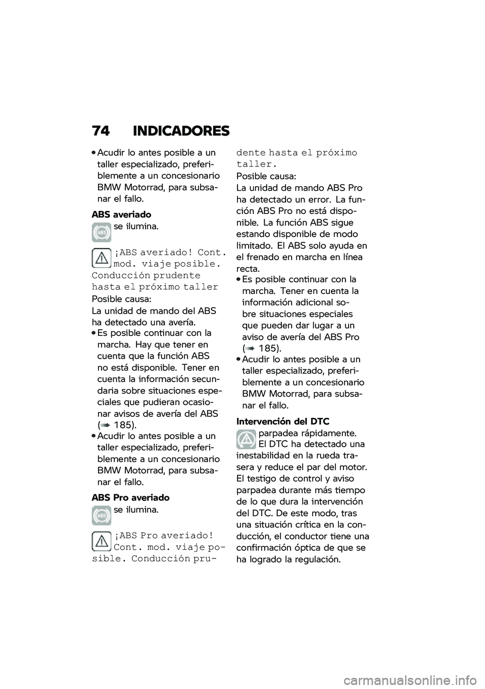 BMW MOTORRAD F 750 GS 2020  Manual de instrucciones (in Spanish) �9�$ ������	��\b���
�+��
���	 �� ����� ������� � �
�������	 ���������� ����" ��	����	��&����
���� � �
� �����������	����� ��