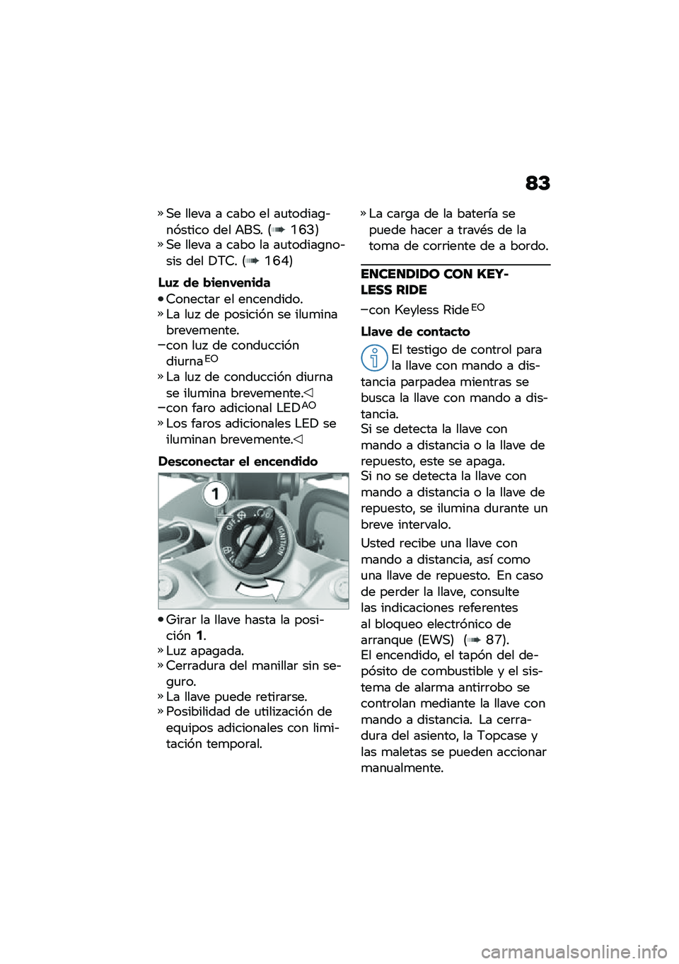 BMW MOTORRAD F 750 GS 2020  Manual de instrucciones (in Spanish) �<�C
�,� ����� � ���� �� ��
������\b�&������� ��� �+��,� �8�N�H�>�9�,� ����� � ���� �� ��
������\b���&��� ��� �!�6�7� �8�N�H�F�9
��\f�3 ��