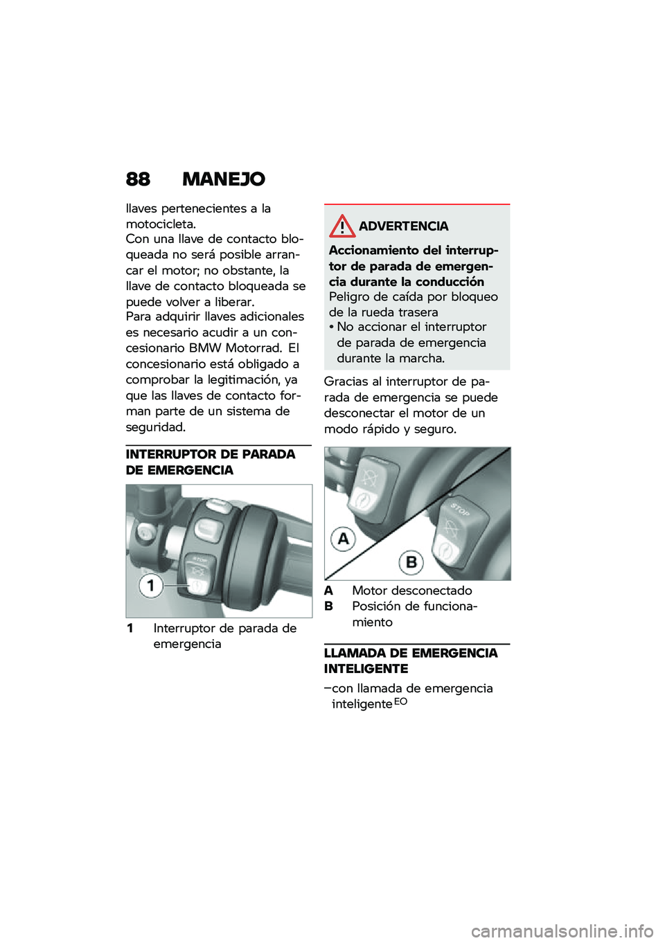 BMW MOTORRAD F 750 GS 2020  Manual de instrucciones (in Spanish) �<�< �
�	���E�\b
������ ���	����������� � ���
������������7�� �
�� ����� �� �������� ����&�\f�
���� �� ���	�# ������� ��	�	��