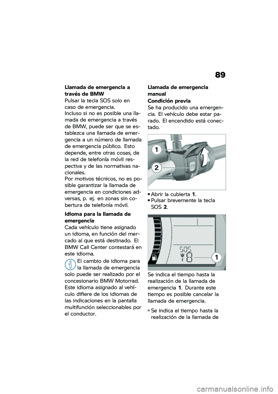 BMW MOTORRAD F 750 GS 2020  Manual de instrucciones (in Spanish) �<�?
��
��
��� �� ��
���+����� ��	���-�*�\b �� �� �!
��
����	 �� ����� �,�5�, ���� ������ �� ��
��	�\b�������3����
�� �� �� �� �����