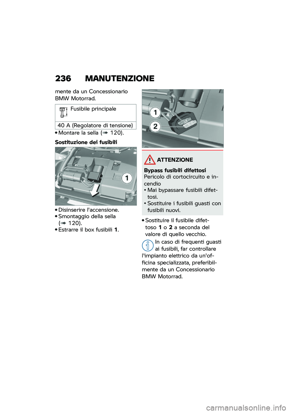 BMW MOTORRAD F 750 GS 2020  Libretto di uso e manutenzione (in Italian) ��@�1 ��	��������\b��
�
���
� ��	 �� �����������	�\b����� ���
��\b�\b�	��
�B����"��\f� ��\b������	�\f�
�J�N �2 �9�3����\f�	�
��\b� �� �
����