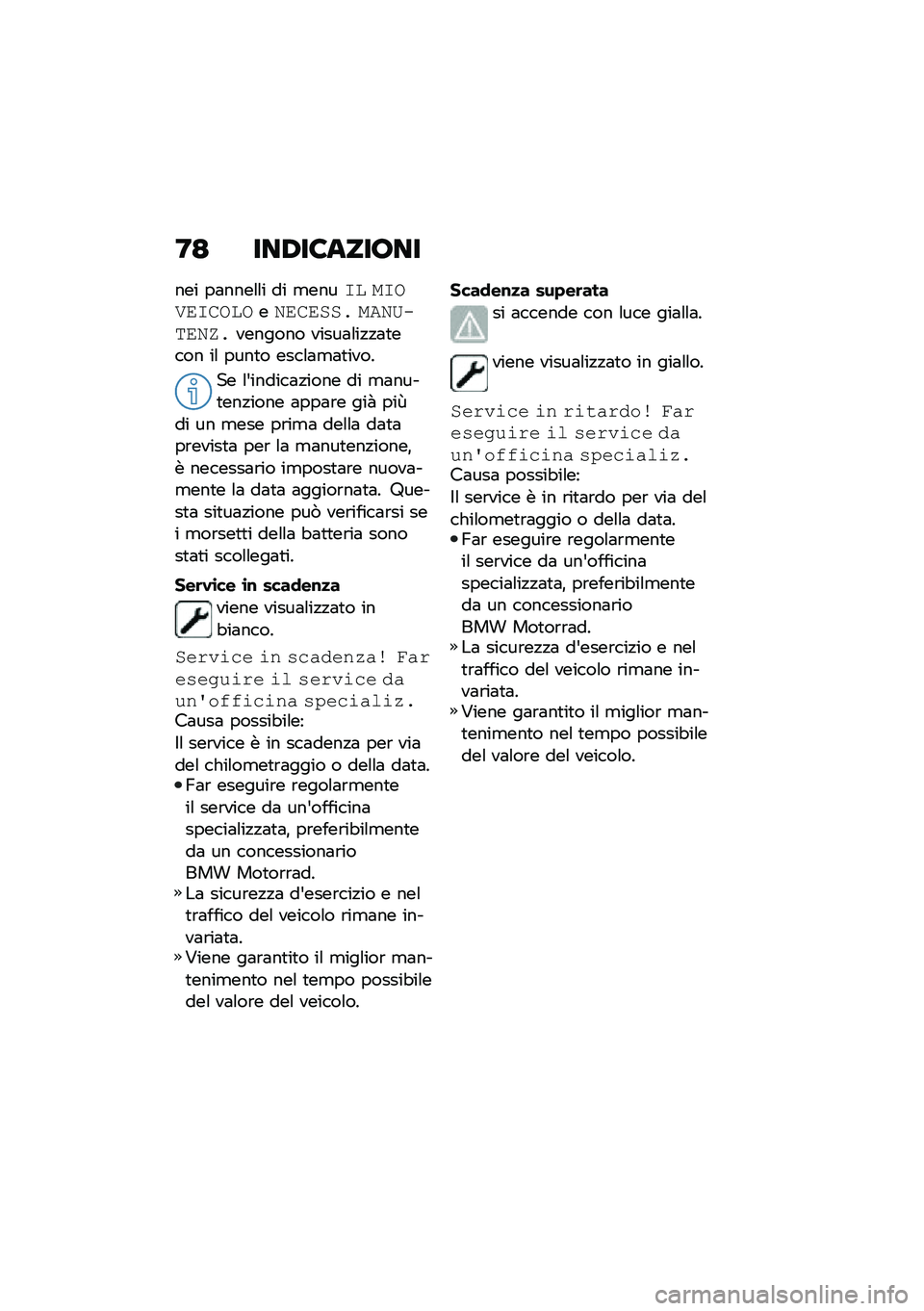BMW MOTORRAD F 750 GS 2020  Libretto di uso e manutenzione (in Italian) �D�< ���-��6�	���\b��
��� ��	����\f�\f� �� �
����2� ��2���	�2������/�	��	�
�
� ���/�5���	�/�6�������� �����	�\f��!�!�	�
���� ��\f ����
� ���